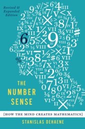 book The Number Sense: How the Mind Creates Mathematics, Revised and Updated Edition