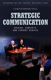 book Strategic Communication: Origins, Concepts, and Current Debates