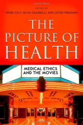 book The Picture of Health: Medical Ethics and the Movies