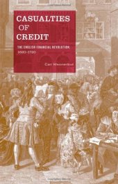 book Casualties of Credit: The English Financial Revolution, 1620-1720