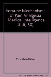 book Immune Mechanisms of Pain Analgesia