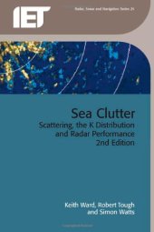 book Sea Clutter: Scattering, the K Distribution and Radar Performance