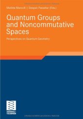 book Quantum Groups and Noncommutative Spaces: Perspectives on Quantum Geometry