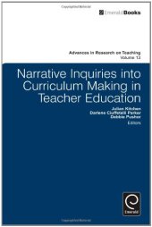 book Narrative Inquiries into Curriculum Making in Teacher Education