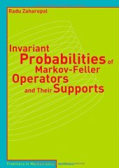 book Invariant Probabilities of Markov-Feller Operators and Their Supports