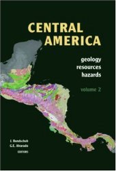 book Central America, Two Volume Set: Geology, Resources and Hazards