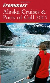 book Frommer's Alaska Cruises & Ports of Call 2005