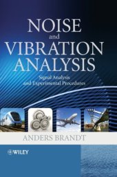 book Noise and Vibration Analysis: Signal Analysis and Experimental Procedures