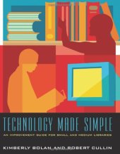 book Technology Made Simple: An Improvement Guide for Small and Medium Libraries