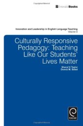 book Culturally Responsive Pedagogy: Teaching Like Our Students' Lives Matter