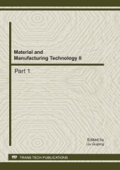 book Material and manufacturing technology II. : Part 1 [selected, peer reviewed papers from the 2011 2nd International Conference on Material and Manufacturing Technology (ICMMT 2011), July 8-11, 2011, Xiamen, China]