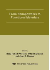 book From nanopowders to functional materials : proceedings of Symposium G, European Materials Research Society Fall Meeting, Warsaw University of Technology, 6th-10th September, 2004