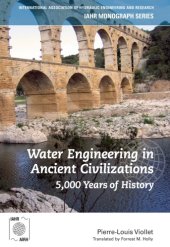 book Water Engineering in  Ancient Civilizations: 5,000 Years of History