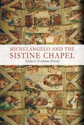 book Michelangelo and the Sistine Chapel