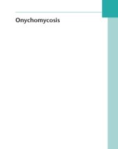 book Onychomycosis: The Current Approach to Diagnosis and Therapy