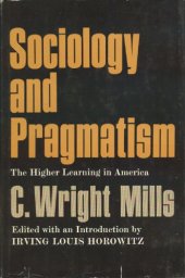 book Sociology and Pragmatism: The Higher Learning in America