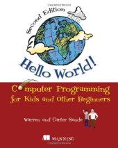 book Hello World!: Computer Programming for Kids and Other Beginners