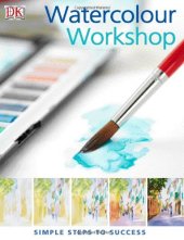 book Watercolour Workshop: Simple Steps to Success