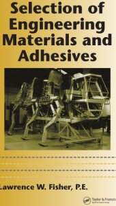 book Selection of Engineering Materials and Adhesives