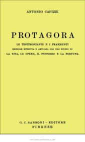 book Protagora. Le testimonianze e i frammenti. Edizione riveduta e ampliata con uno studio su la vita, le opere, il pensiero e la fortuna