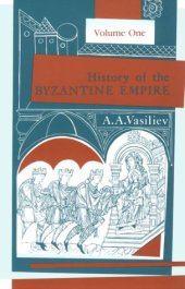 book History of the Byzantine Empire, 324-1453, vol. I