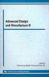 book Advanced design and manufacture III : selected, peer reviewed papers from the 3rd International Conference on Advanced Design and Manufacture (ADM2010), 8-10 September 2010, Nottingham, UK