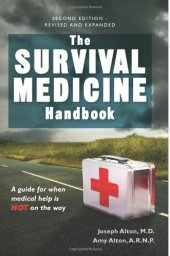 book The Survival Medicine Handbook: A Guide for When Help is Not on the Way