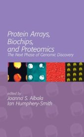 book Protein Arrays, Biochips and Proteomics: The Next Phase of Genomic Discovery