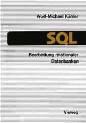 book SQL — Bearbeitung relationaler Datenbanken: Eine Anleitung für den Einsatz der Datenbanksprache