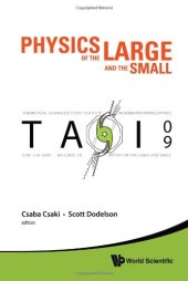 book Physics of the Large and the Small: Tasi 2009, Proceedings of the 2009 Theoretical Advanced Study Institute in Elementary Particle Physics