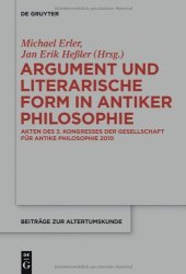 book Argument und literarische Form in antiker Philosophie: Akten des 3. Kongresses der Gesellschaft für antike Philosophie 2010