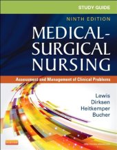 book Study Guide for Medical-Surgical Nursing: Assessment and Management of Clinical Problems, 9e