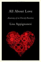 book All About Love: Anatomy of an Unruly Emotion