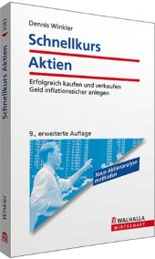 book Schnellkurs Aktien: Erfolgreich kaufen und verkaufen. Geld inflationssicher anlegen