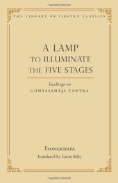 book A Lamp to Illuminate the Five Stages: Teachings on Guhyasamaja Tantra