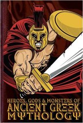 book Heroes, Gods and Monsters in Ancient Greek Mythology