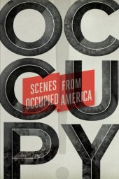 book Occupy!: Scenes from Occupied America