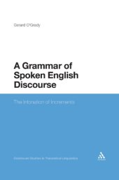 book A Grammar of Spoken English Discourse: The Intonation of Increments