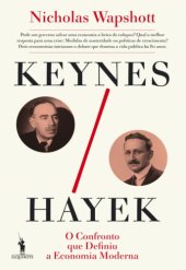 book Keynes Hayek: O Confronto que Definiu a Economia Moderna