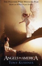 book Angels in America: A Gay Fantasia on National Themes: Part One: Millennium Approaches Part Two: Perestroika