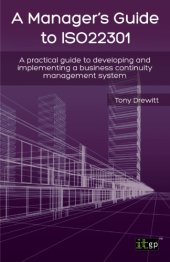 book A manager's guide to ISO22301 : a practical guide to developing and implementing a business continuity management system