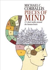 book Pieces of Mind: 21 Short Walks Around the Human Brain