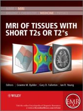 book MRI of Tissues with Short T2s or T2*s