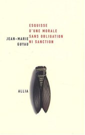 book Esquisse d'une morale sans obligation ni sanction