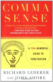 book Comma Sense: A Fun-damental Guide to Punctuation