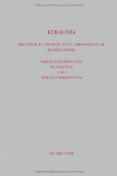 book Keraunia: Beitrage zu Mythos, Kult und Heiligtum in der Antike