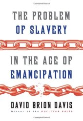 book The Problem of Slavery in the Age of Emancipation