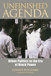 book Unfinished Agenda: Urban Politics in the Era of Black Power