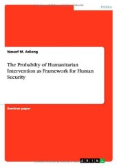 book The Probabilty of Humanitarian Intervention as Framework for Human Security