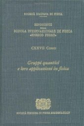 book Quantum Groups and Their Applications in Physics: Varenna on Lake Como, Villa Monastero, 28 June-8 July 1994